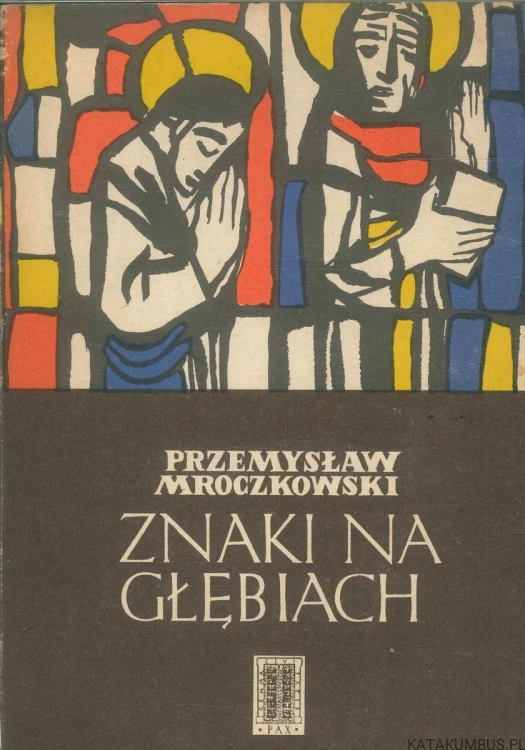 Znaki na głębiach. PRZEMYSŁAW MROCZKOWSKI