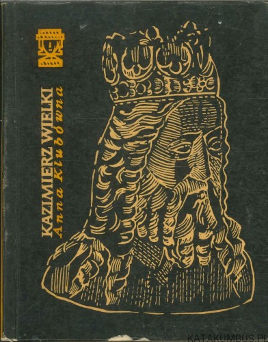 Kazimierz Wielki. ANNA KLUBÓWNA