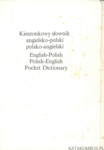 Kieszonkowy słownik angielsko-polski polsko-angielski. PRACA ZBIOROWA