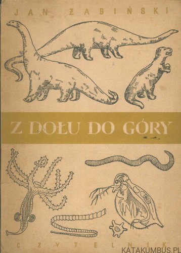 Z dołu do góry. JAN ZABIŃSKI