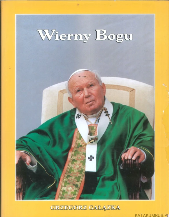 Wierny Bogu. GRZEGORZ GAŁĄZKA
