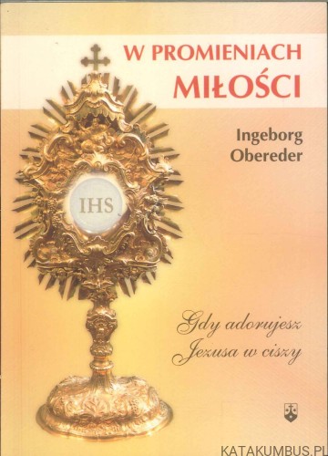 W promieniach miłości. INGEBORG OBEREDER