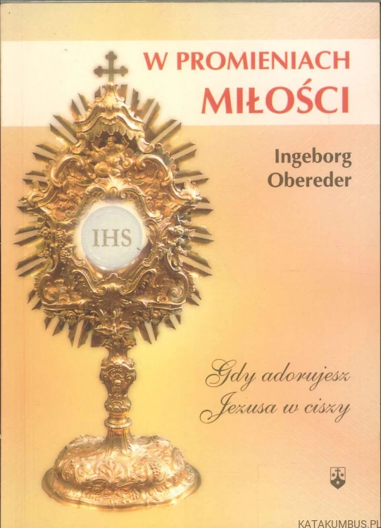 W promieniach miłości. INGEBORG OBEREDER