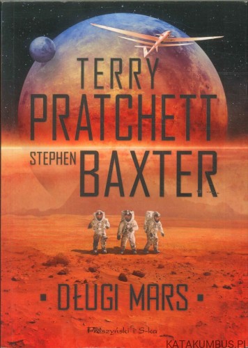 Długi Mars. TERRY PRATCHETT, STEPHEN BAXTER