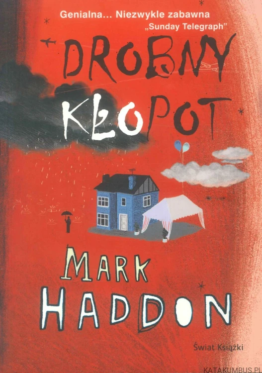 Drobny kłopot. MARK HADDON