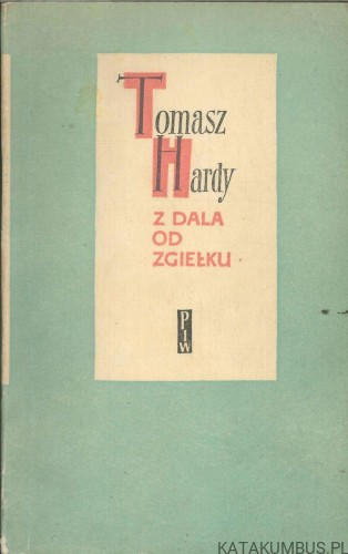 Z dala od zgiełku. TOMASZ HARDY