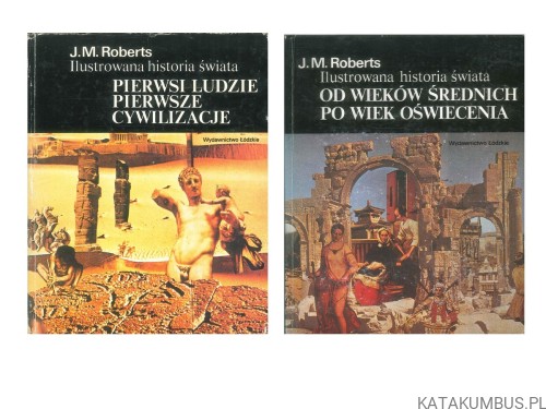 Pierwsi ludzie, pierwsze cywilizacje. J.M. ROBERTS