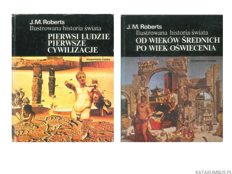 Pierwsi ludzie, pierwsze cywilizacje. J.M. ROBERTS