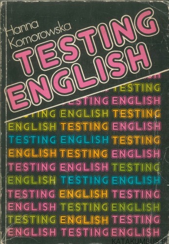Testing English. HANNA KOMOROWSKA