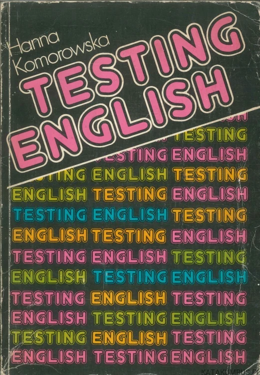 Testing English. HANNA KOMOROWSKA
