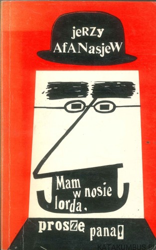 Mam w nosie lorda, proszę pana!. JERZY AFANASJEW