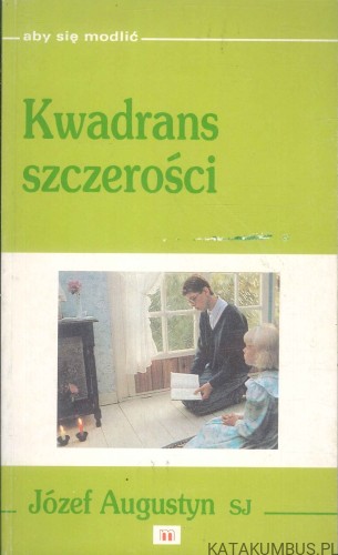 Kwadrans szczerości. JÓZEF AUGUSTYN SJ