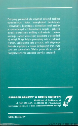 Posługa uzdrowienia. Podręcznik. LEO THOMAS O.P. & JAN ALKIRE