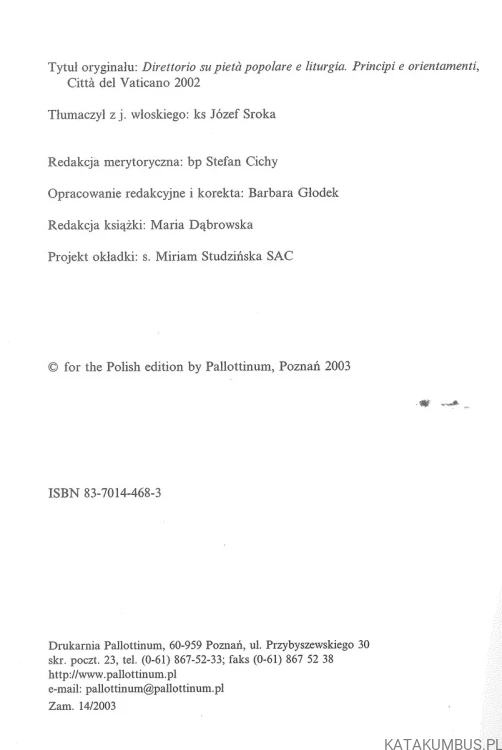 Dyrektorium o pobożności ludowej i liturgii. Zasady i wskazania. KONGREGACJA DS. KULTU BOŻEGO I DYSCYPLINY SAKRAMENTÓW