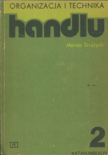 Organizacja i technika handlu 2. MARIAN STRUŻYCKI