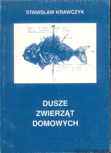Dusze zwierząt domowych. STANISŁAW KRAWCZYK