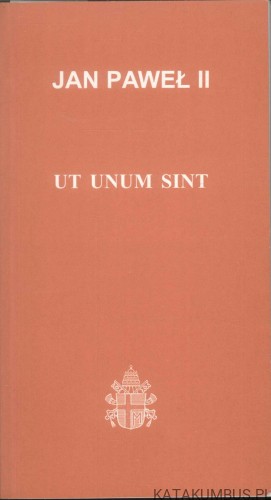 Ut unum sint. JAN PAWEŁ II