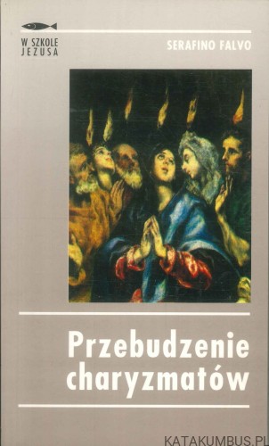 Przebudzenie charyzmatów. SERAFINO FALVO