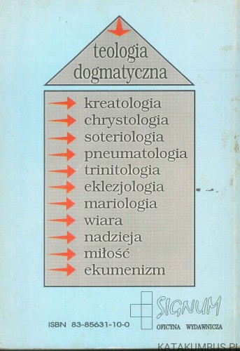 ABC teologii dogmatycznej. PRACA ZBIOROWA