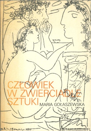 Człowiek w zwierciadle sztuki. MARIA GOŁASZEWSKA