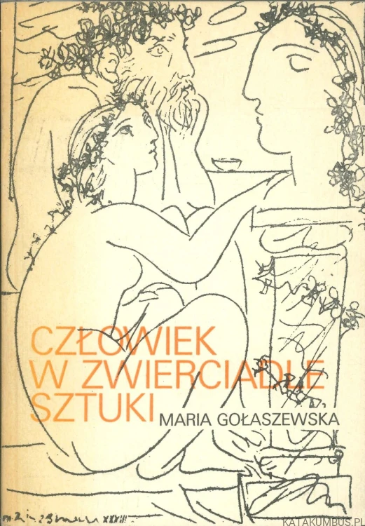 Człowiek w zwierciadle sztuki. MARIA GOŁASZEWSKA