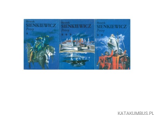 Potop. tomy I-III. HENRYK SIENKIEWICZ