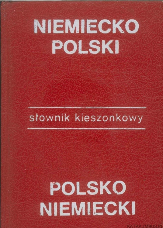 Niemiecko-polski, polsko-niemiecki słownik kieszonkowy. PRACA ZBIOROWA