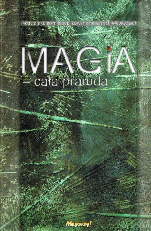 Magia - cała prawda / Ks. Mieczyslaw Piotrowski TChr