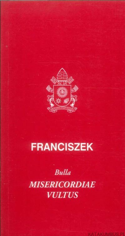 Bulla Misericordiae Vultus. FRANCISZEK