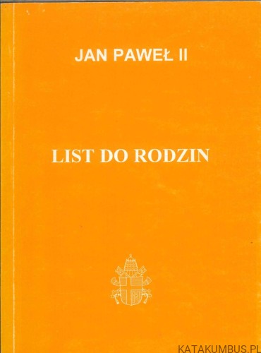 List do rodzin. JAN PAWEŁ II