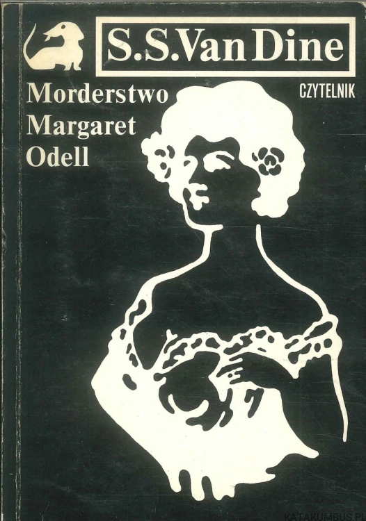 Morderstwo Margaret Odell. S.S. VAN DINE