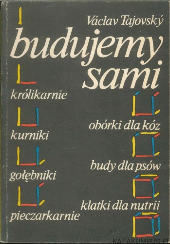 Budujemy sami. VÁCLAV TAJOVSKÝ