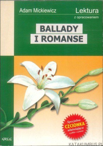 Ballady i romanse. ADAM MICKIEWICZ