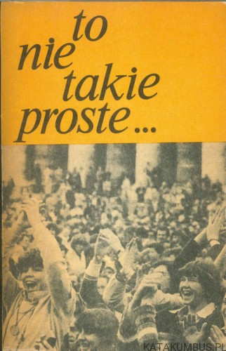 To nie takie proste. PRACA ZBIOROWA