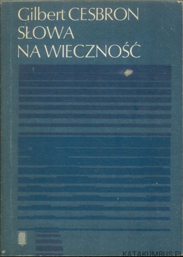 Słowa na wieczność. GILBERT CESBRON