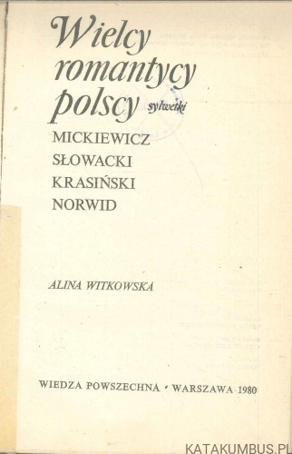 Wielcy romantycy polscy. Sylwetki. ALINA WITKOWSKA