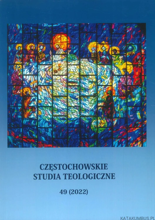 Częstochowskie studia teologiczne 49 (2022). PRACA ZBIOROWA