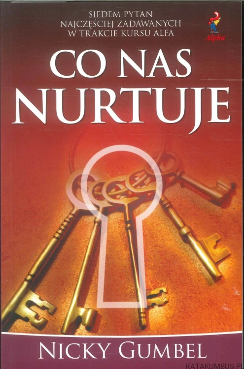 Co nas nurtuje. NICKY GUMBEL