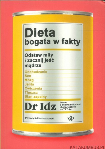 Dieta bogata w fakty. DR IDZ