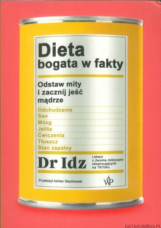 Dieta bogata w fakty. DR IDZ