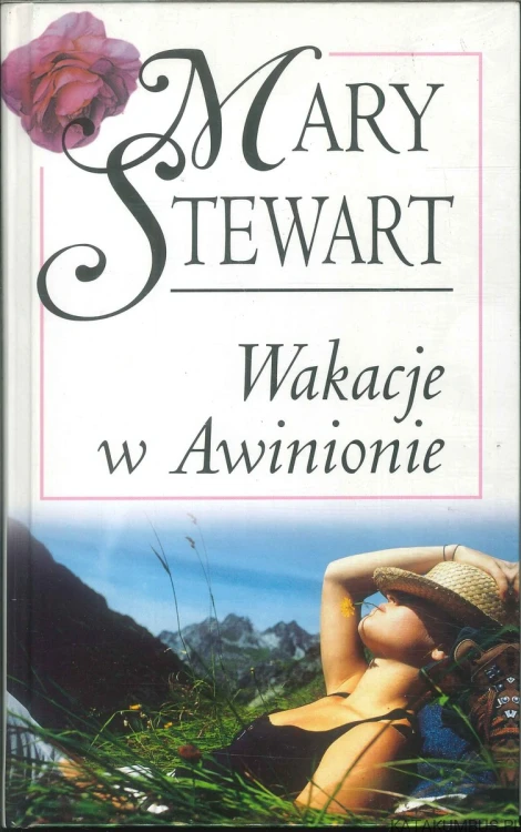 Wakacje w Awinionie. MARY STEWART