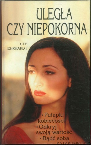 Uległa czy niepokorna. UTE EHRHARDT