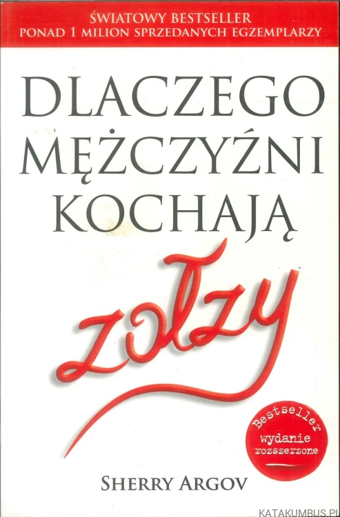 Dlaczego mężczyźni kochają zołzy. SHERRY ARGOV