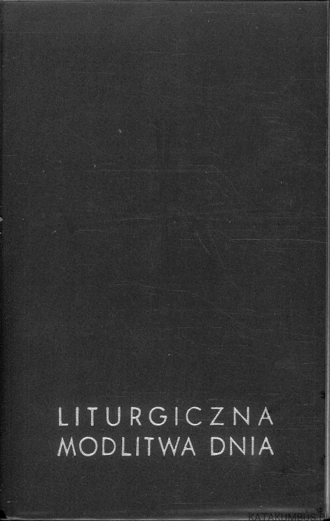 Liturgiczna modlitwa dnia. PRACA ZBIOROWA