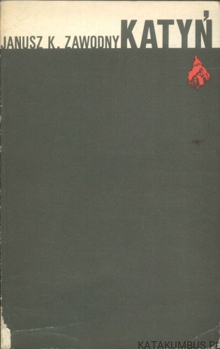 Katyń. JANUSZ K. ZAWODNY