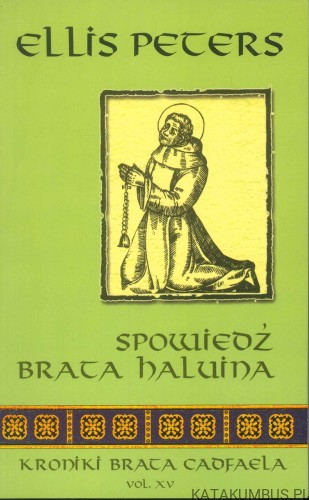 Spowiedź brata Haluina. ELLIS PETERS
