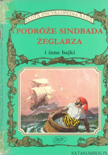 Podróże Sindbada Żeglarza i inne bajki. PRACA ZBIOROWA