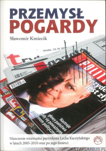 Przemysł pogardy. SŁAWOMIR KMIECIK