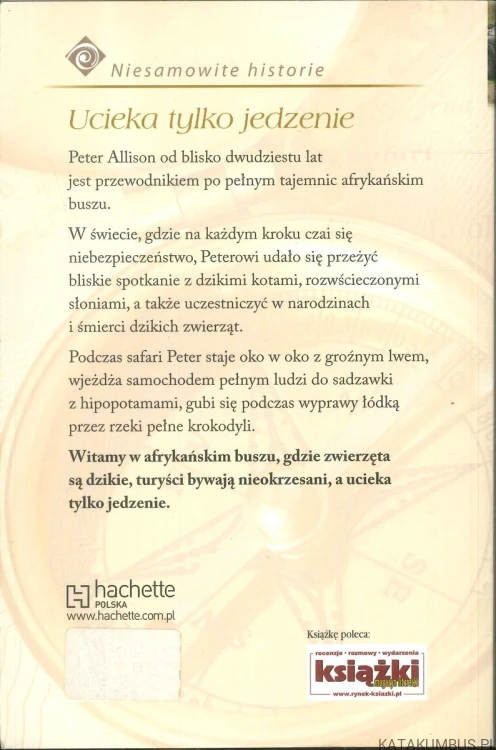 Ucieka tylko jedzenie. PETER ALLISON