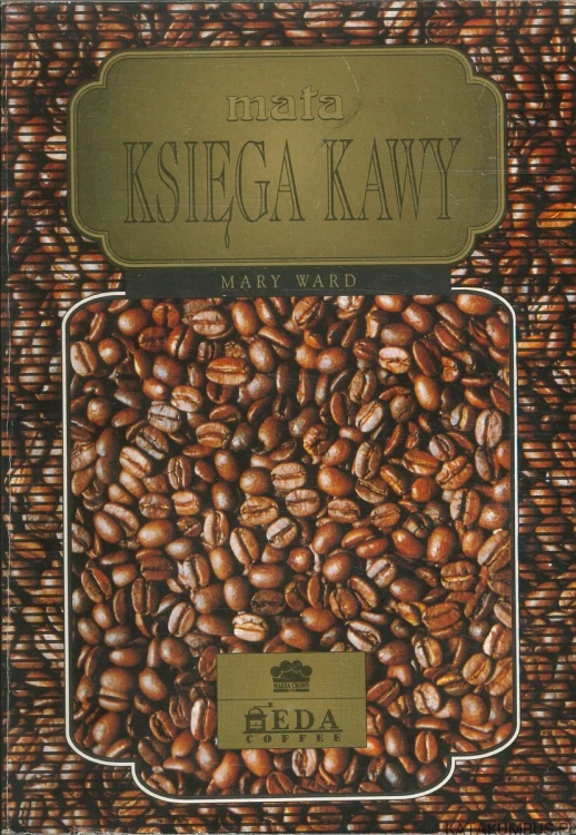 Mała księga kawy. MARY WARD